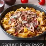 Ground Pork Pasta