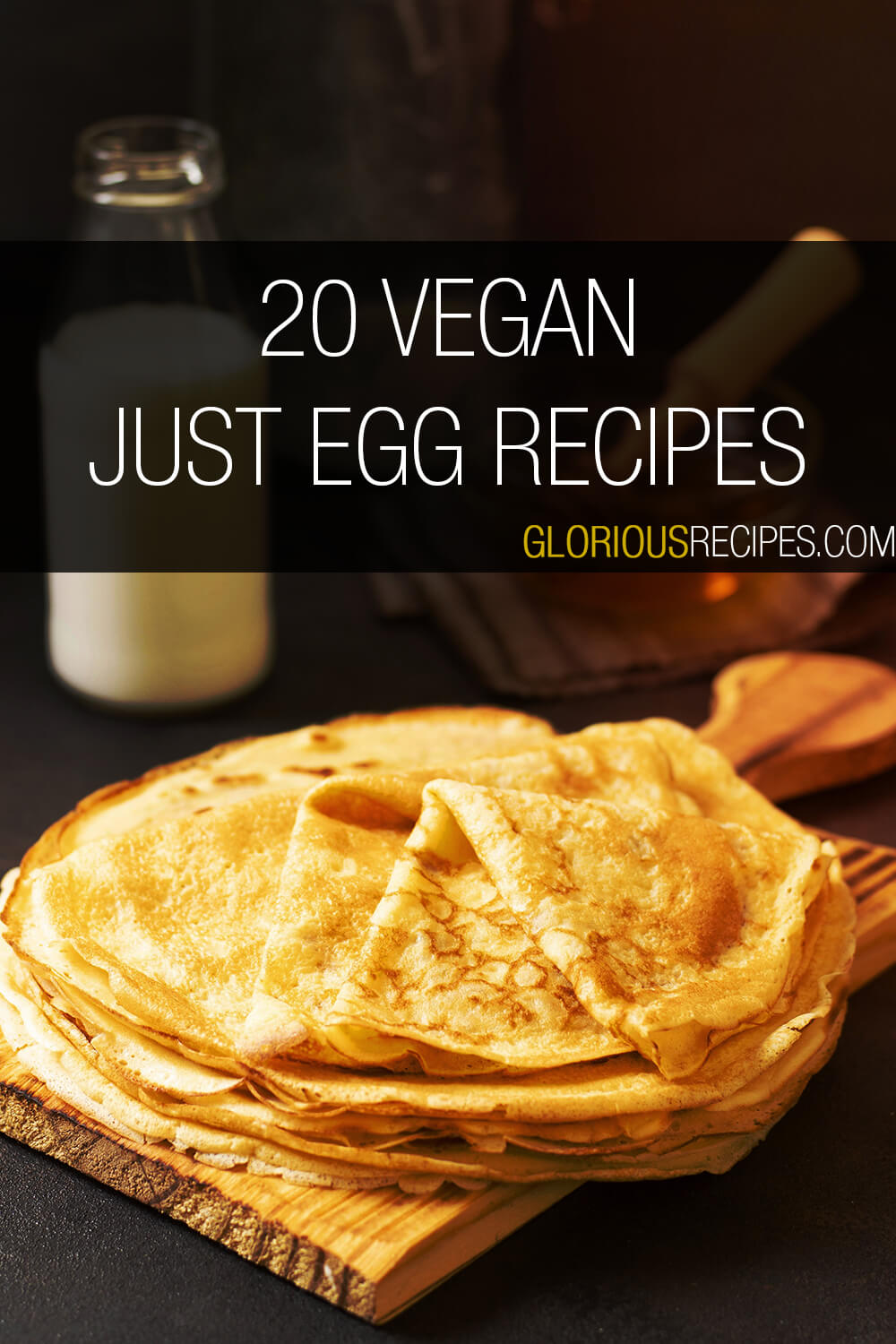 20 Simple Vegan JUST Egg Recipes