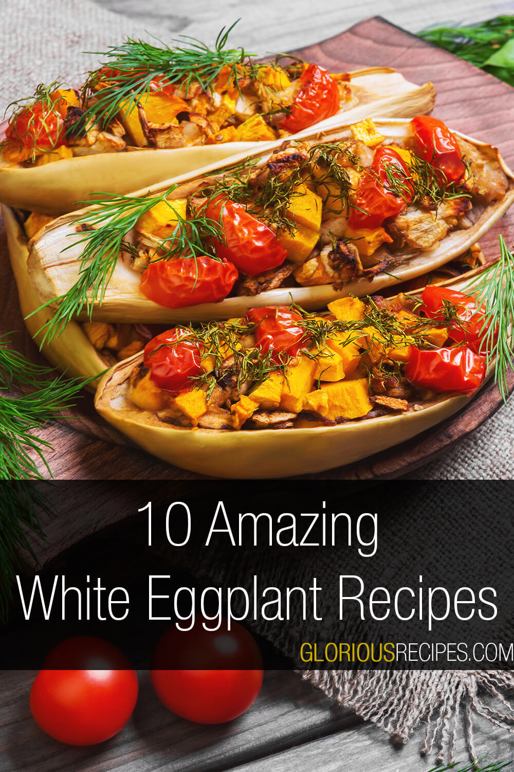 10 Amazing White Eggplant Recipes That We Love