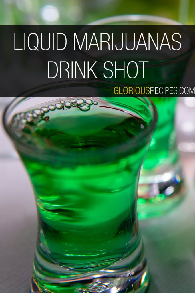 Liquid Marijuanas Drink Shot Recipe