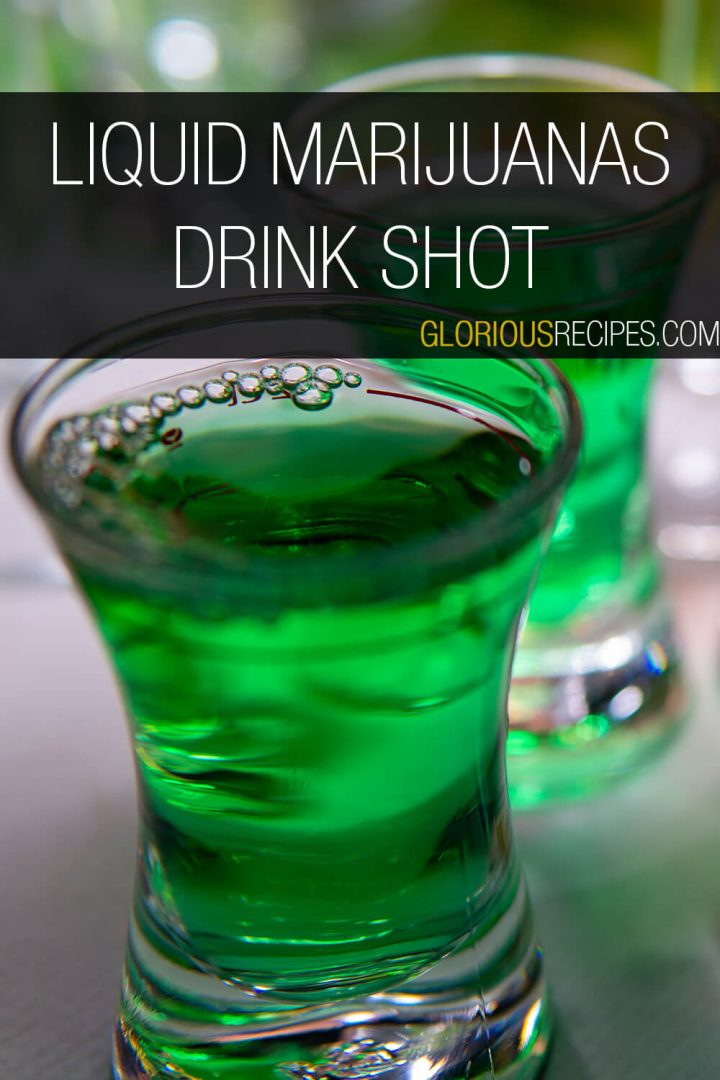 Liquid Marijuanas Drink Shot Recipe