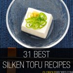 Silken Tofu Recipes