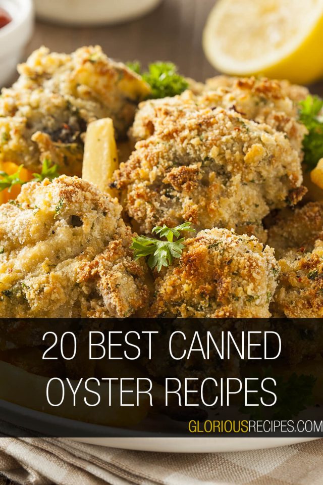 20 Best Canned Oyster Recipes To Try