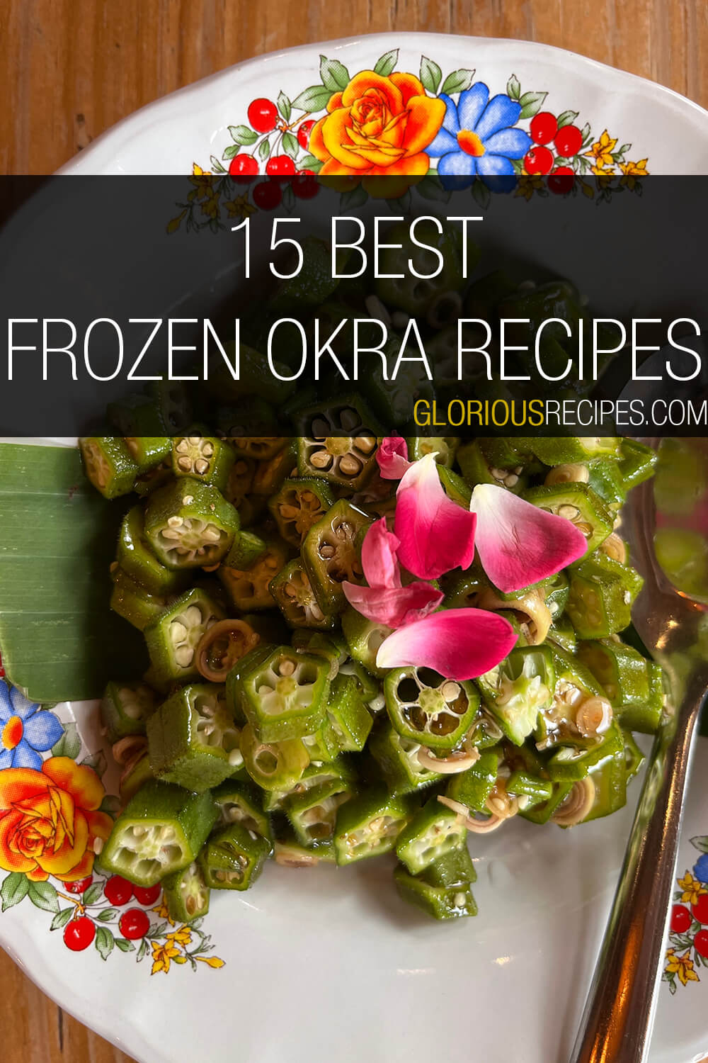 15 Best Frozen Okra Recipes To Try