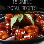 Pigtail Recipes