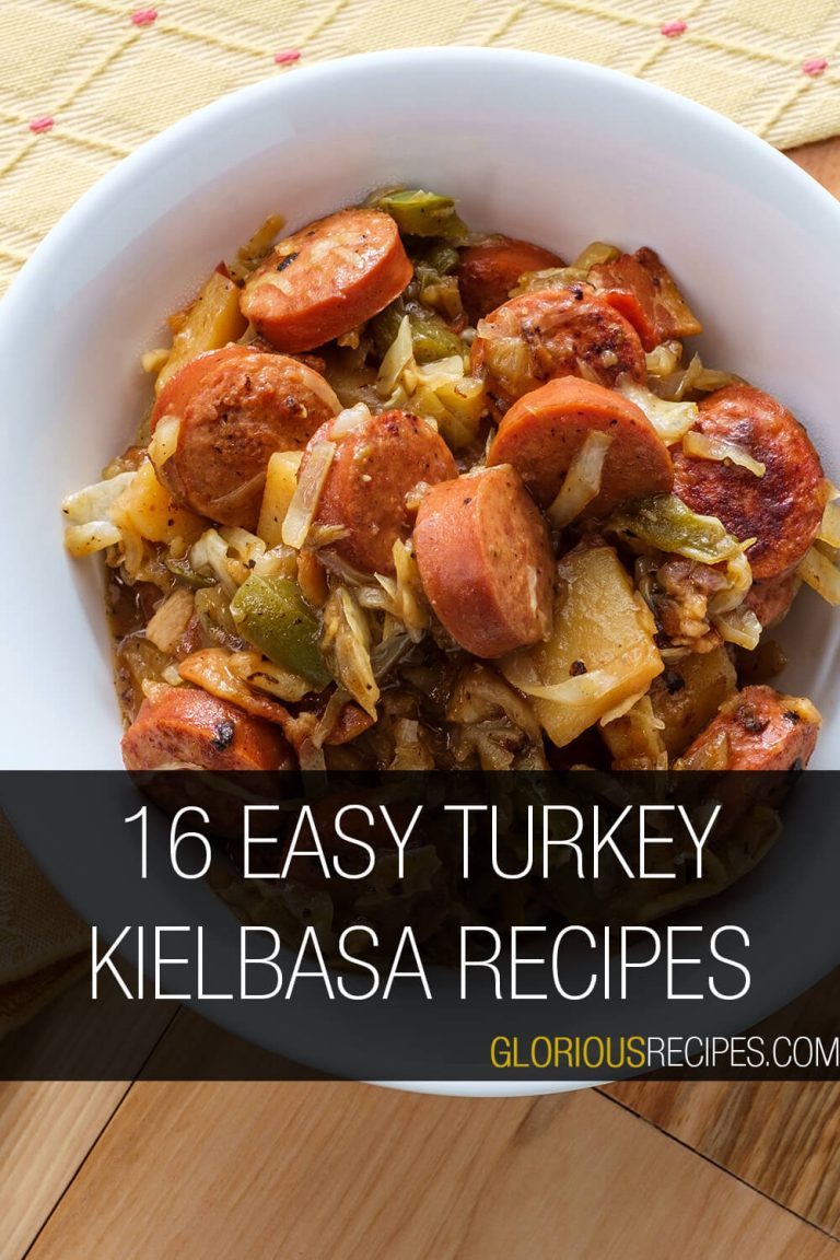 16 Easy Turkey Kielbasa Recipes To Try