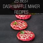 Dash Waffle Maker Recipes