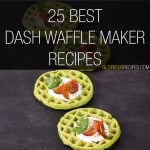 Dash Waffle Maker Recipes