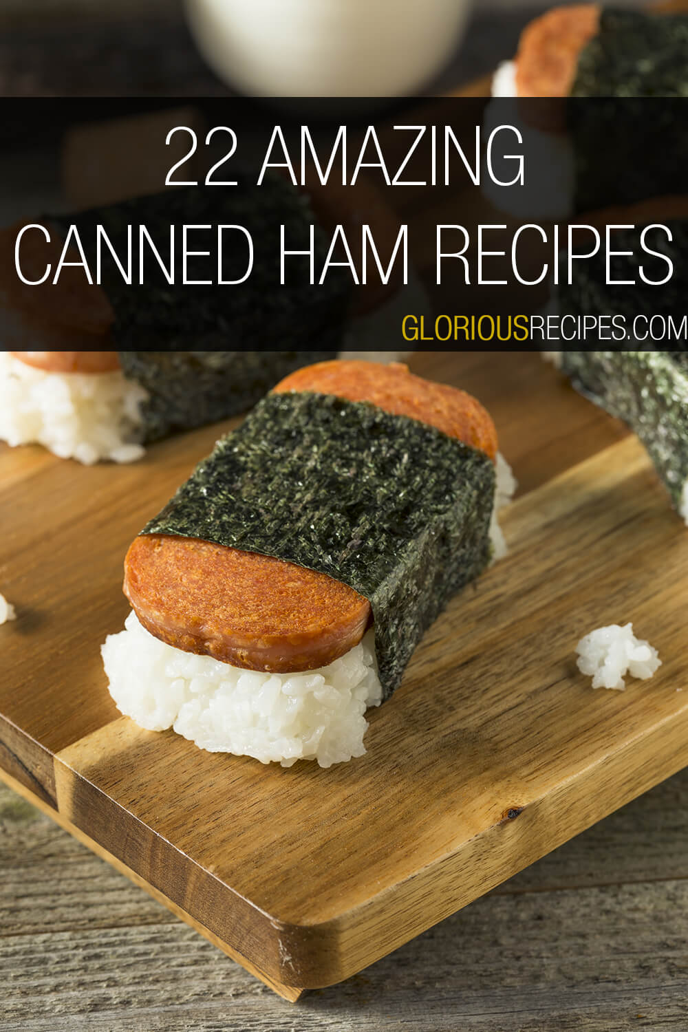 22 Amazing Canned Ham Recipes To Try