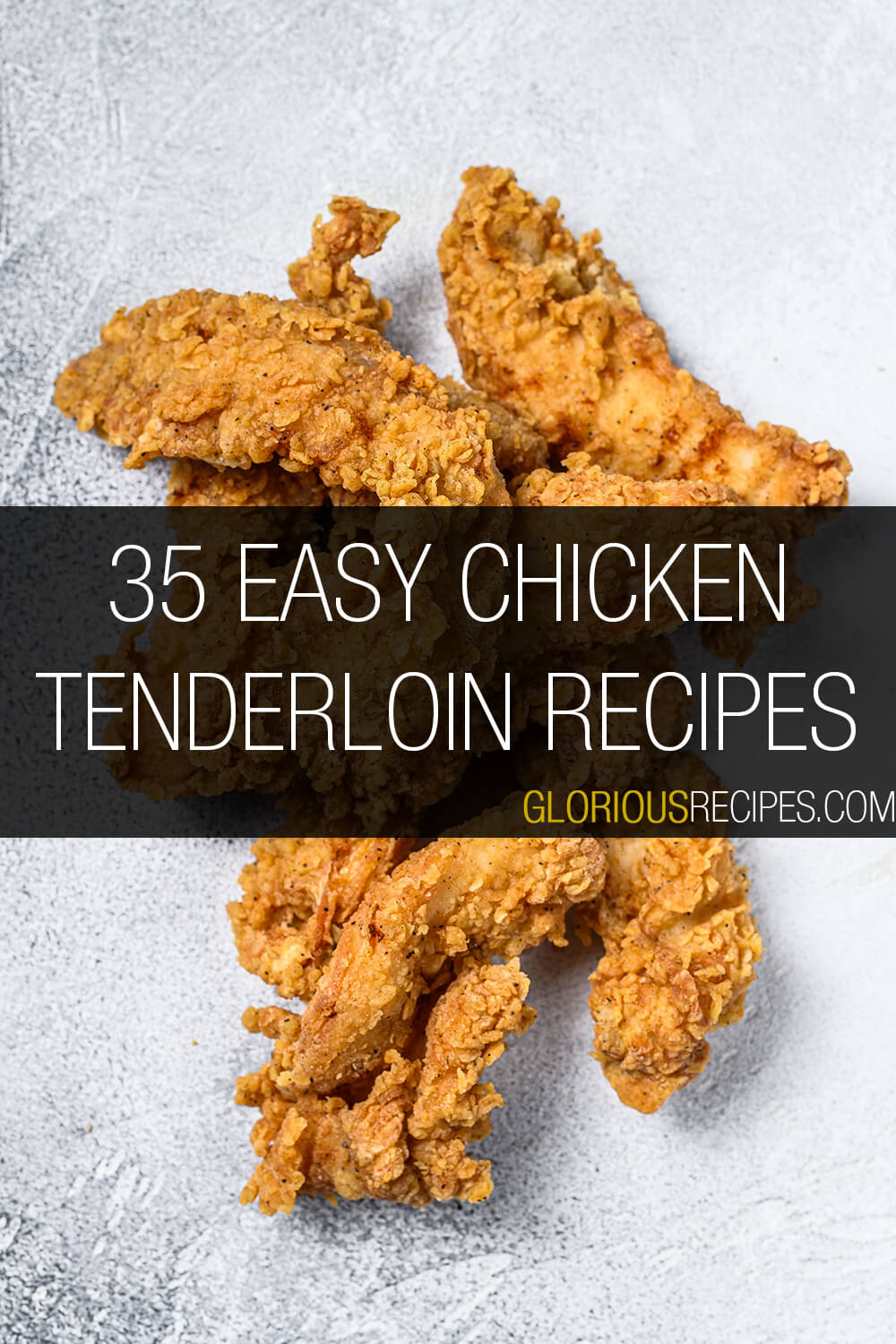 35 Easy Chicken Tenderloin Recipes To Try