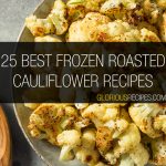 Frozen Cauliflower Recipes