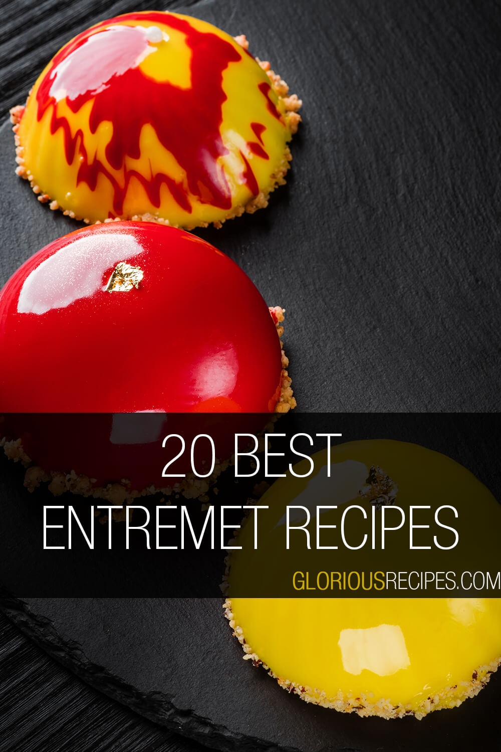 20 Amazing Entremet Recipes To Try