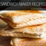 Sandwich Maker Recipes