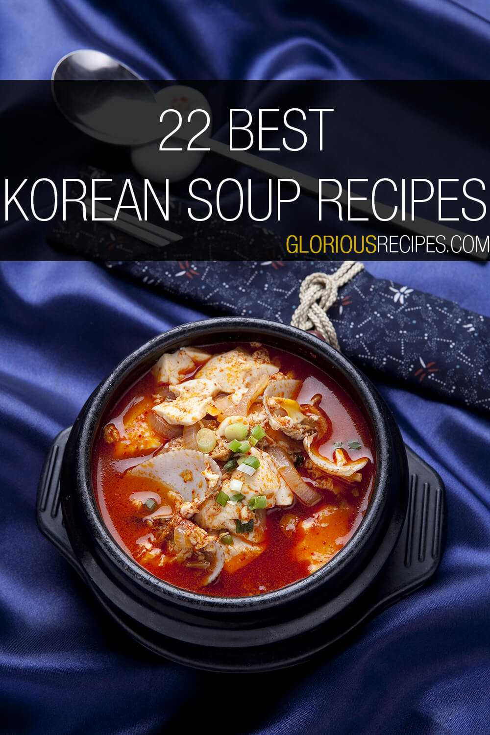 22 Best Korean Soup Recipes To Try