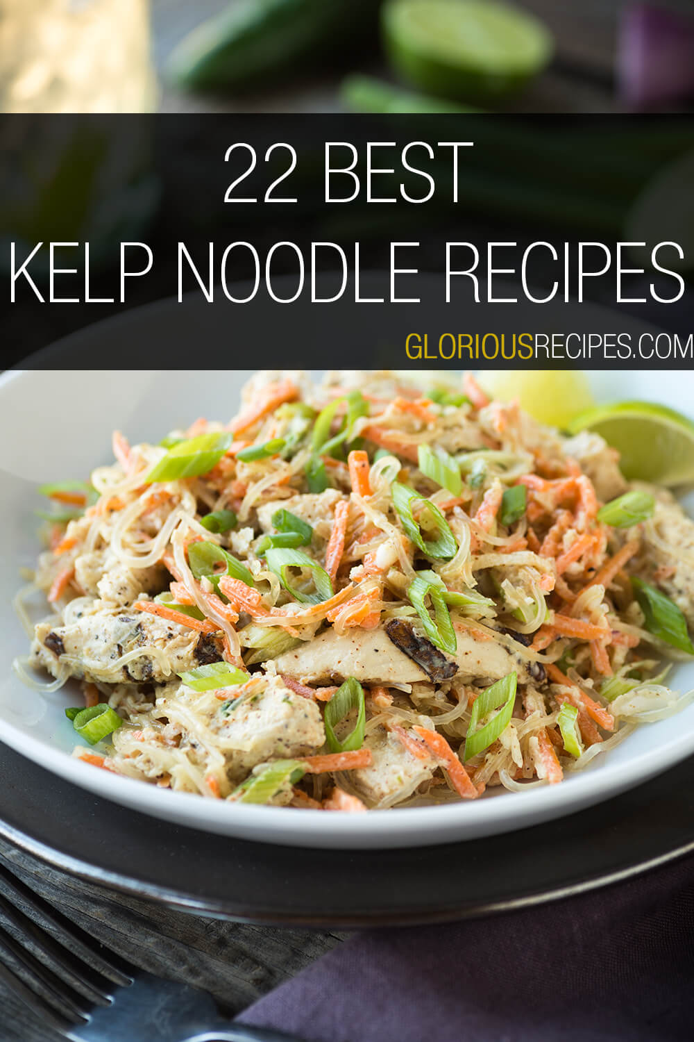 22 Best Kelp Noodle Recipes You Need To Try