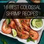 Colossal Shrimp Recipes