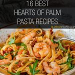 Hearts of Palm Pasta Recipes