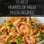Hearts of Palm Pasta Recipes