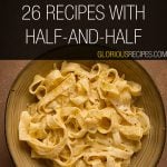 Recipes With Half-And-Half