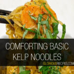 Comforting Basic Kelp Noodles