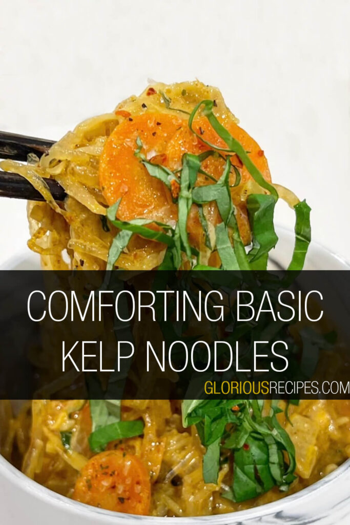 Comforting Basic Kelp Noodles