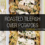 Roasted Tilefish Over Potatoes Recipe