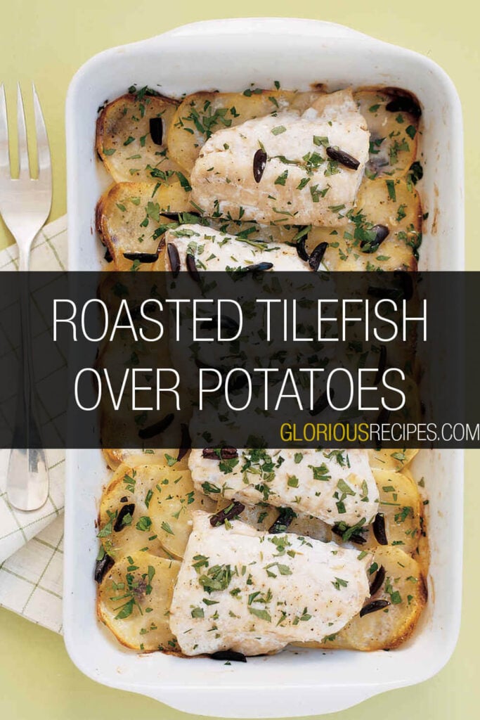Roasted Tilefish Over Potatoes Recipe