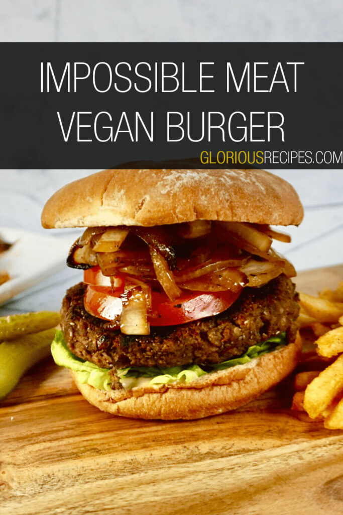 Vegan Impossible Meat Burger Recipe